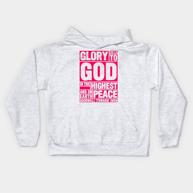 Luke 2:14 Glory to God in the Highest Kids Hoodie by Plushism